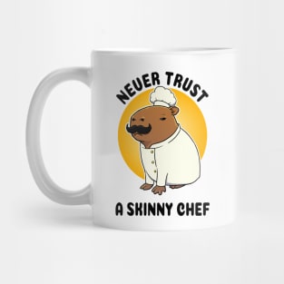 Never trust a skinny chef Capybara Mug